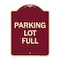 Signmission Designer Series Sign Parking Lot Full, Burgundy Heavy-Gauge Aluminum Sign, 24" x 18", BU-1824-23431 A-DES-BU-1824-23431 - alternate 1